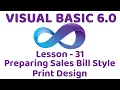 Visual Basic 6 0 Preparing sales bill style print design