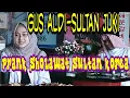 Download Lagu Gus Aldi-Sultan Juki Prank Sholawat Sultan Korea