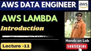 11 AWS Lambda Explained in Depth AWS Data Engineer