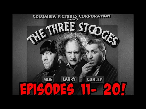 Download MP3 THREE STOOGES - Ep. 11 - 20 FULL EPISODES - Over TWO HOURS!