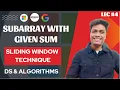 Subarray with Given Sum Brute force and Optimized Arrays CodeOps