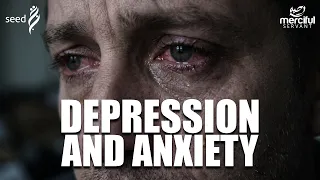 DEALING WITH DEPRESSION & ANXIETY