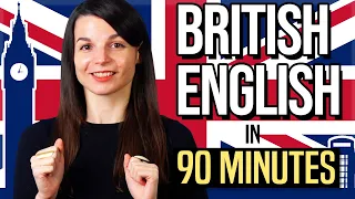 Learn British English In 90 Minutes ALL The Basics You Need 