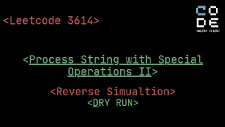 leetcode 3614 Process String with Special Operations II Reverse Simulation Leetcode POTD DSA