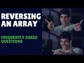 Reversing an array - FAQ