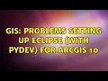 GIS Problems setting up eclipse with PyDev for ArcGIS 10 3 Solutions