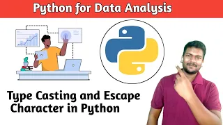 Type Casting and Escape Characters in Python Python Tutorial for Beginners