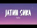 TULUS - Jatuh Suka (Lirik Lagu)