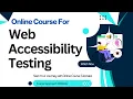 Online Web Accessibility Testing Course - Learn WCAG Tools Best Practices