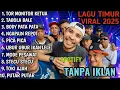 Lagu LAGU TIMUR VIRAL 2025 || TOR MONITOR KETUA || TABOLA BALE || BODY PATA || NGAPAIN REPOT, PICA PICA