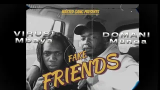 virusi mbaya fake friends ft domani munga