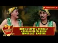 Download Lagu DRAMA SEPATU SENDAL! MASALAH KECIL BIKIN SEMUA JADI AMBYAR - KETOPRAK HUMOR