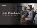 Getting Started with Microsoft Graph Explorer