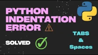 Indentation error in python spaces