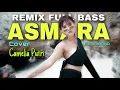 Asmara Remix - Camelia Putri Cover