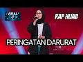Download Lagu PERINGATAN DARURAT (Indonesia Tidak Baik-Baik Saja) - RAP HIJAB
