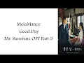 멜로망스 (MeloMance) – 좋은 날 (Good Day) Mr. Sunshine OST Part 5 (Easy Lyrics)