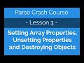 Parse Crash Course - array properties destroying objects