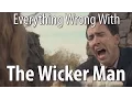 Download Lagu Everything Wrong With The Wicker Man In 16 Minutes Or Less