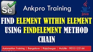 Selenium with Java 19 - How to find element using findElement chain webdriver vs webelement