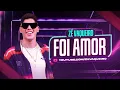Lagu Zé Vaqueiro - Foi Amor (Video Oficial)