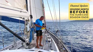 Boat Life – Heading North Before Hurricane Season Ends!