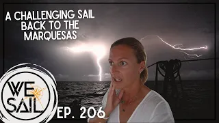 Final Push to the Marquesas… Again | Episode 206