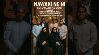mawaki ne ni sabuwar wakar dan afaka tareda yariman waka nasiru m khalid nazifi and autar mawaka