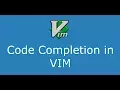 Part 8 Code Completion In VIM