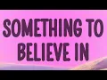 Download Lagu AVALAN ROKSTON - Something to Believe In (Lyrics)