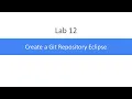 Lab 12 Create a Git Repository Eclipse