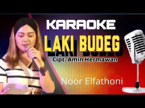 Download MP3 Karaoke || LAKI BUDEG || Voc. Noor Elfathoni ~ Full Lirik