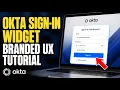 How to configure Okta Sign-In Widget for branded UX - Easy Tutorial