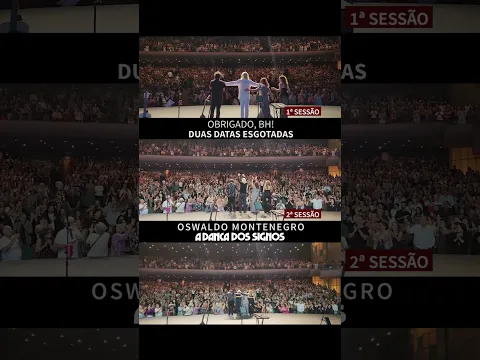Obrigado, BH! Duas sessões ESGOTADAS no Palácio das Artes. OSWALDO MONTENEGRO em A Dança dos Signos