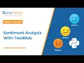 Sentiment Analysis In Python Using Textblob Datamites