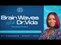 Lagu Brain Waves with Dr. Vida: Introducing Your Guide to Brain Health | Episode 1