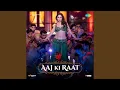 Download Lagu Aaj Ki Raat (From \