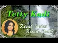 Download Lagu Kisah Indah Kisah Sedih - Tetty K (Lyrics)