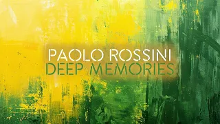 Paolo Rossini - Deep Memories