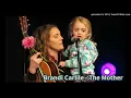 Download Lagu Brandi Carlile - The Mother