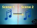 Unity Tutorial How to Seamlessly playing music between multiple scenes