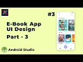 Ebook App UI Design Part 3 I Android UI Design Tutorial I UiUX Tutorial