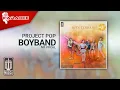 Download Lagu Project Pop - BOYBAND [CEKAT-CEKOT] (Official Karaoke Video) | No Vocal