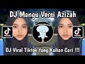Download Lagu DJ MANGU VERSI AZIZAH | DJ BERDAMAI DENGAN APA YANG TERJADI TIKTOK VIRAL TERBARU 2025