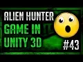 How To Make Game in Unity 2018 - Alien Hunter