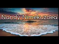 Nandy-Nimekuzoea(Lyrics)