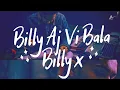 Download Lagu Billy Aj Vi Bala | Billy X | Official Music Video | Latest Rap 2019