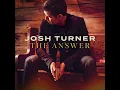 The Answer - Josh Turner