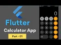 How to make Calculator App in Flutter - Part 01
