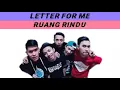 Download Lagu Letter For Me - Ruang Rindu